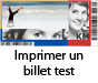 Imprimer un billet test